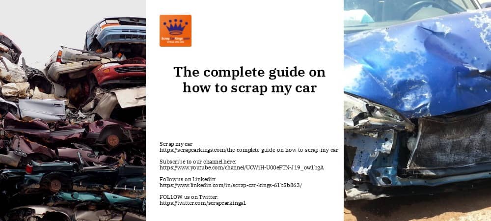 The complete guide on how to scrap my carp my car
