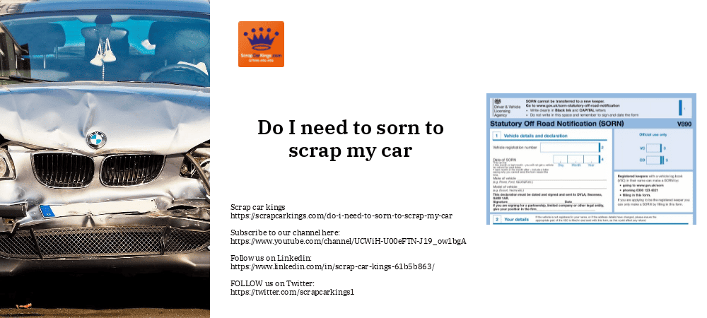 do I need to sorn to scrap my car (1)