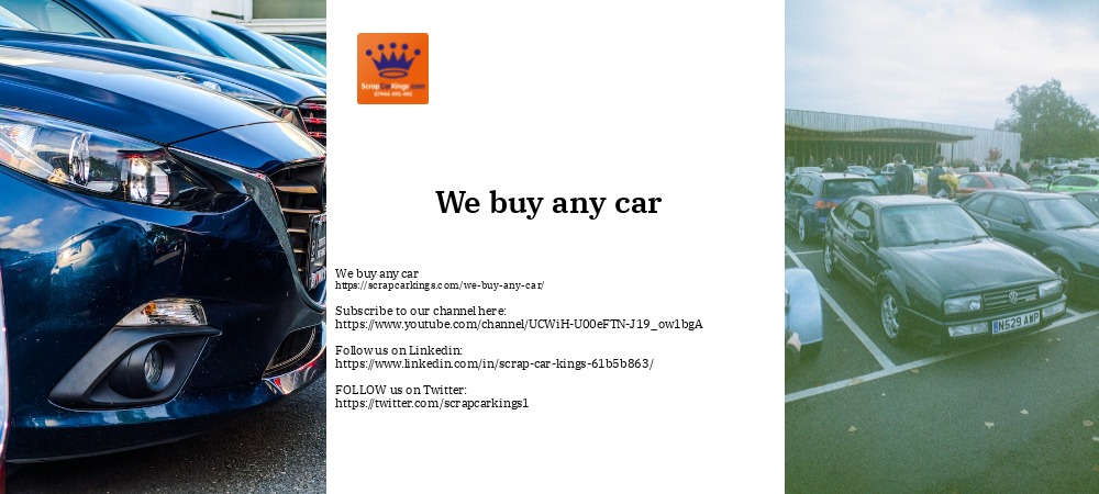 We buy any car