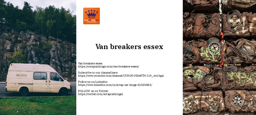 Van breakers essex
